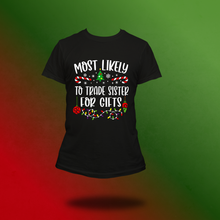 Load image into Gallery viewer, Most likely Christmas tee