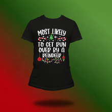 Load image into Gallery viewer, Most likely Christmas tee