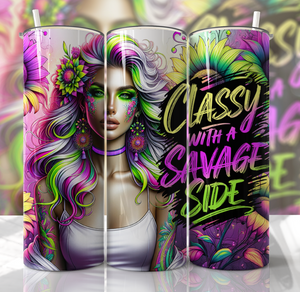 Classy with a savage side tumbler