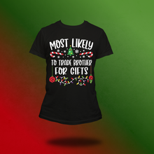 Load image into Gallery viewer, Most likely Christmas tee
