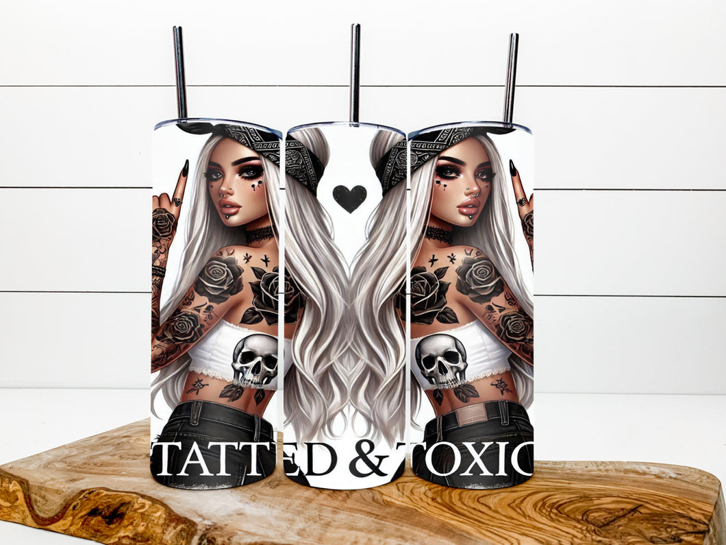 Tatted and toxic tumbler