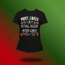 Load image into Gallery viewer, Most likely Christmas tee
