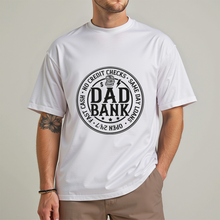 Load image into Gallery viewer, Dads bank tee
