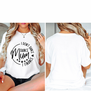 Dance mum finance tee