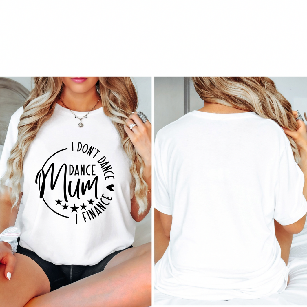 Dance mum finance tee